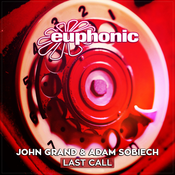 John Grand & Adam Sobiech presents Last Call on Euphonic