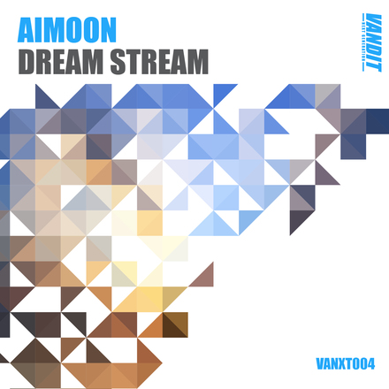 Aimoon presents Dream Stream on Vandit Records