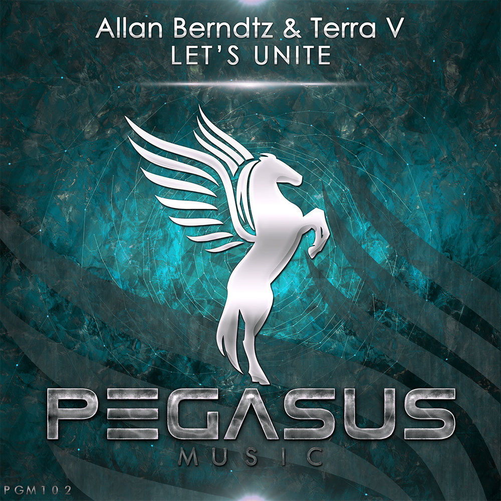 Allan Berndtz and Terra V. presents Let's Unite on Pegasus Music