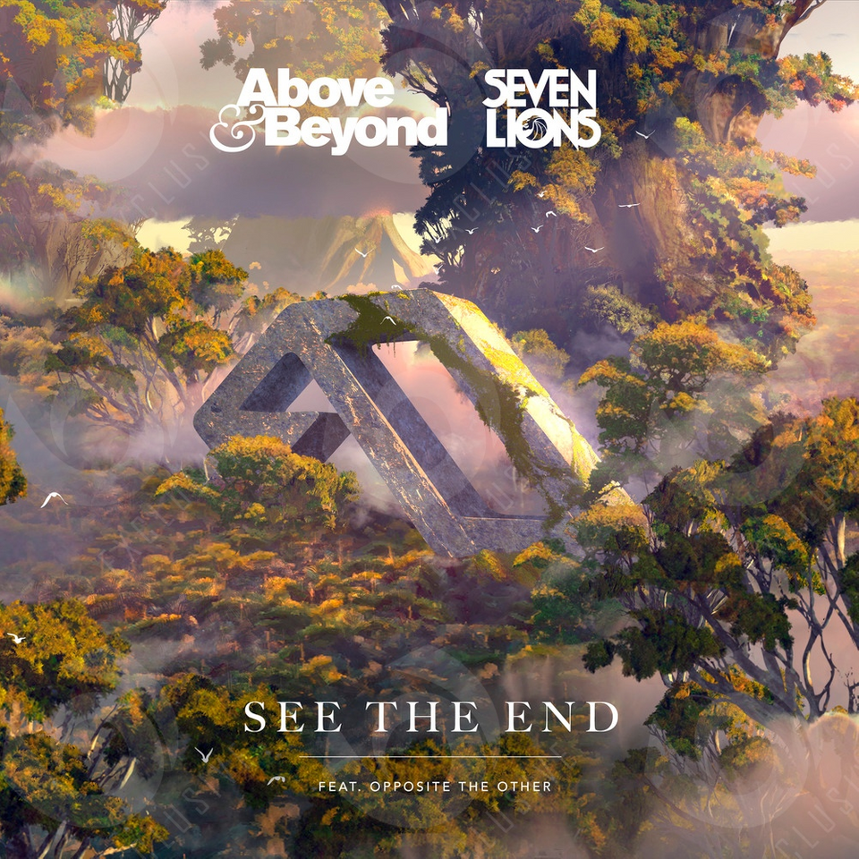 Above and Beyond and Seven Lions feat. Opposite The Other presents See The End on Anjunabeats