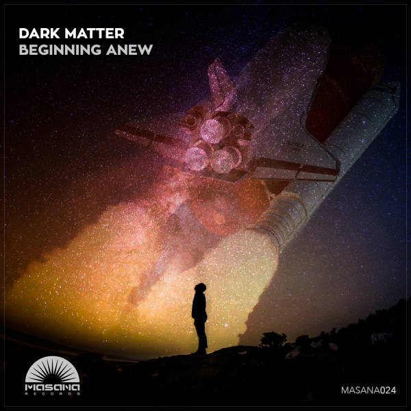 Dark Matter presents Beginning Anew on Masana Records