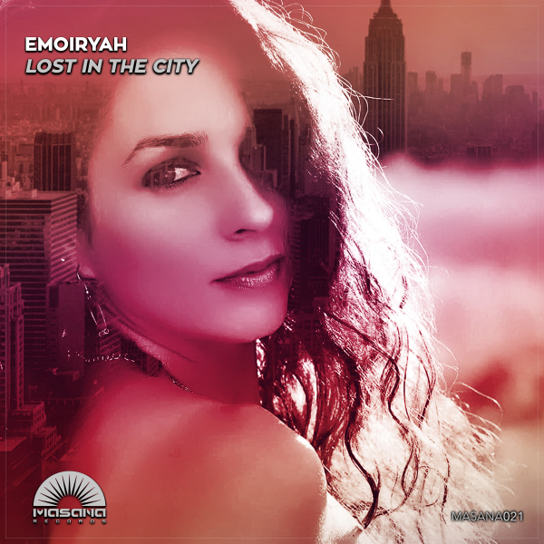 Emoiryah presents Lost In The City on Masana Records