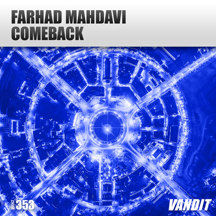 Farhad Mahdavi presents Comeback on Vandit Records