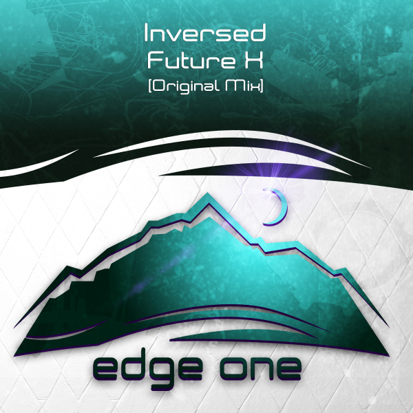Inversed presents Future X on Edge One