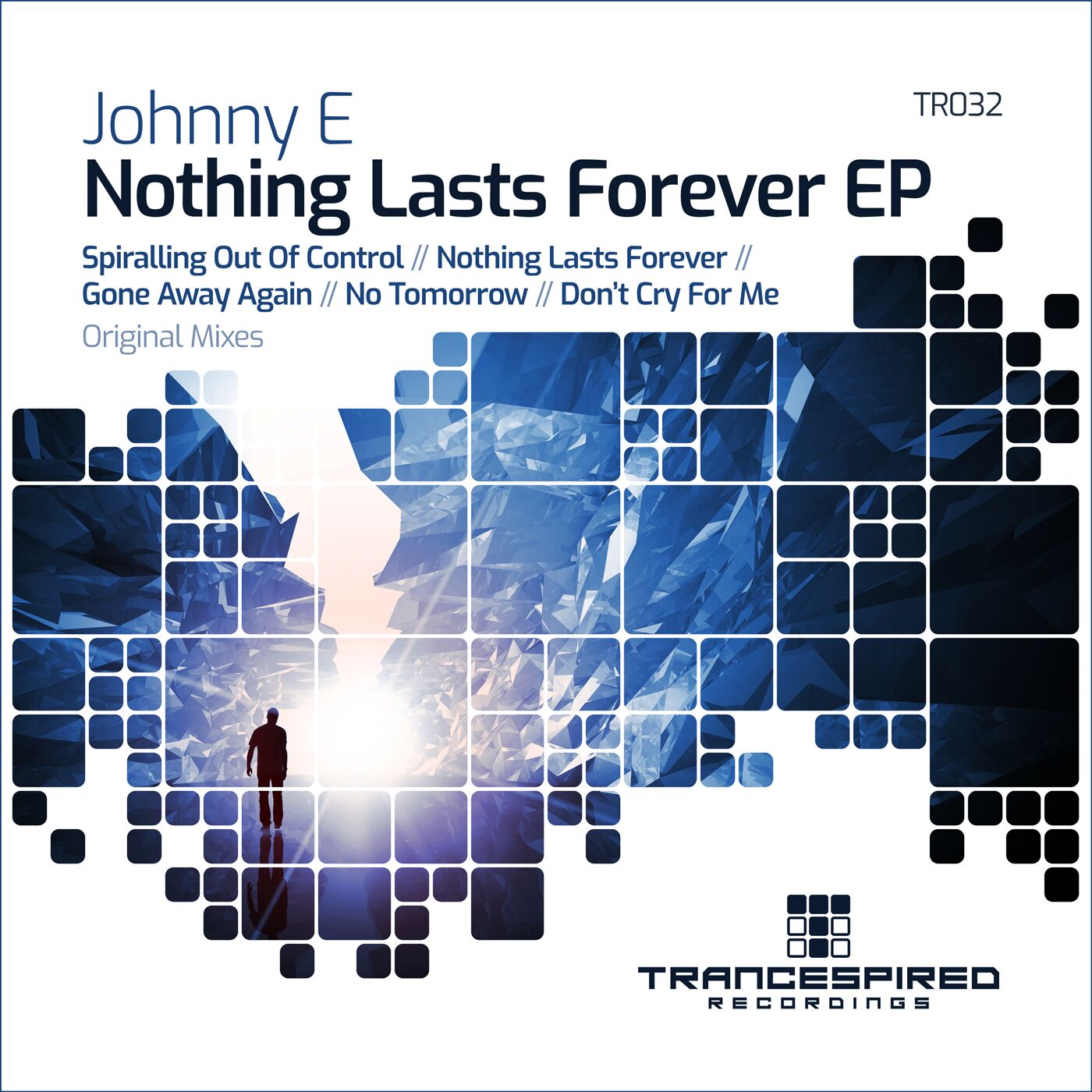 Johnny E presents Nothing Lasts Forever EP on Trancespired Recordings