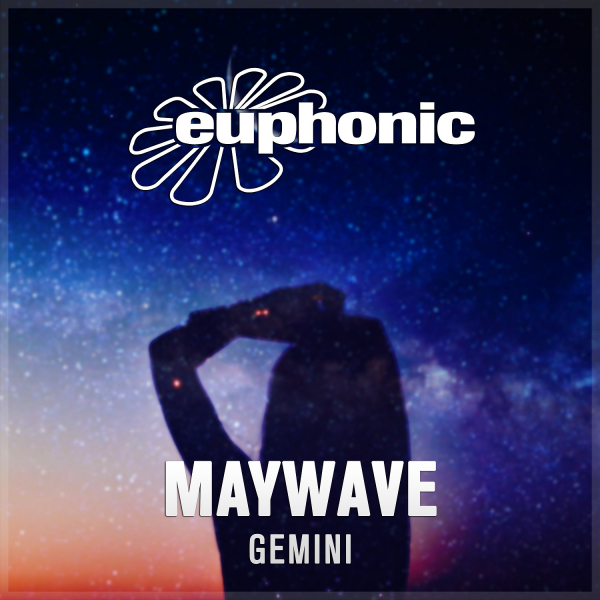 Maywave presents Gemini on Euphonic