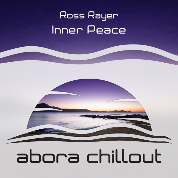 Ross Rayer presents Inner Peace on Abora Recordings