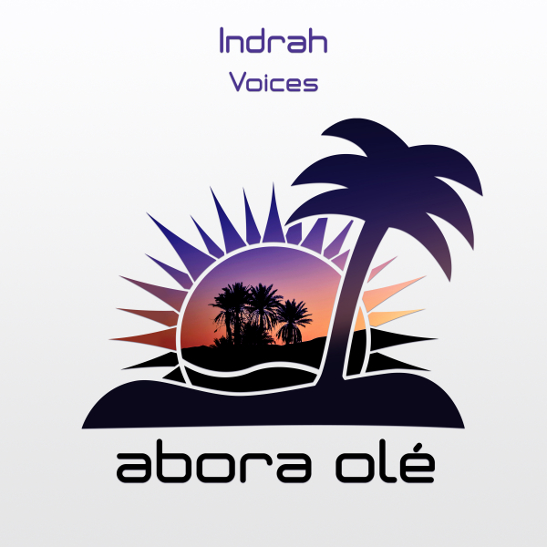 Indrah presents Voices on Abora Recordings