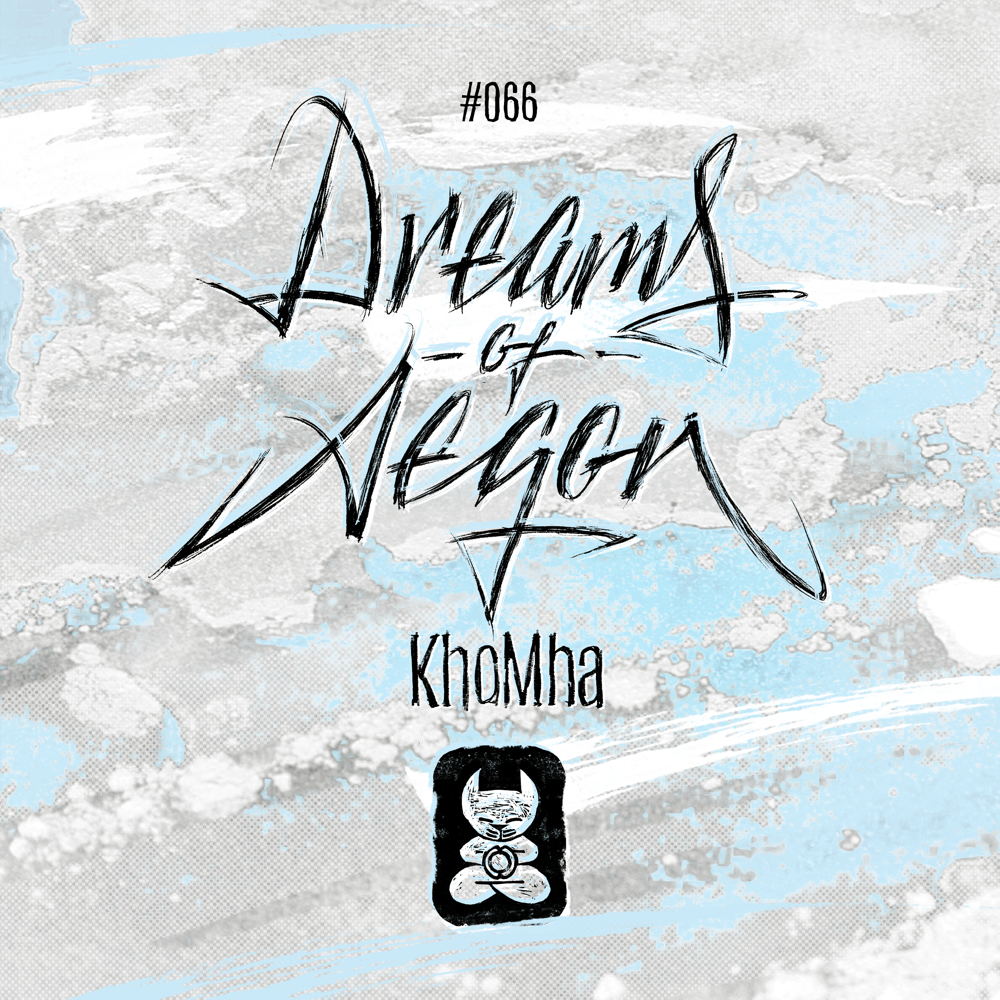 KhoMha presents Dreams Of Aegon on inHarmony Music