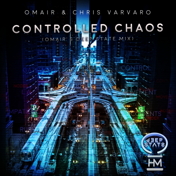 OMAIR & Chris Varvaro presents Controlled Chaos on OHM Deep State