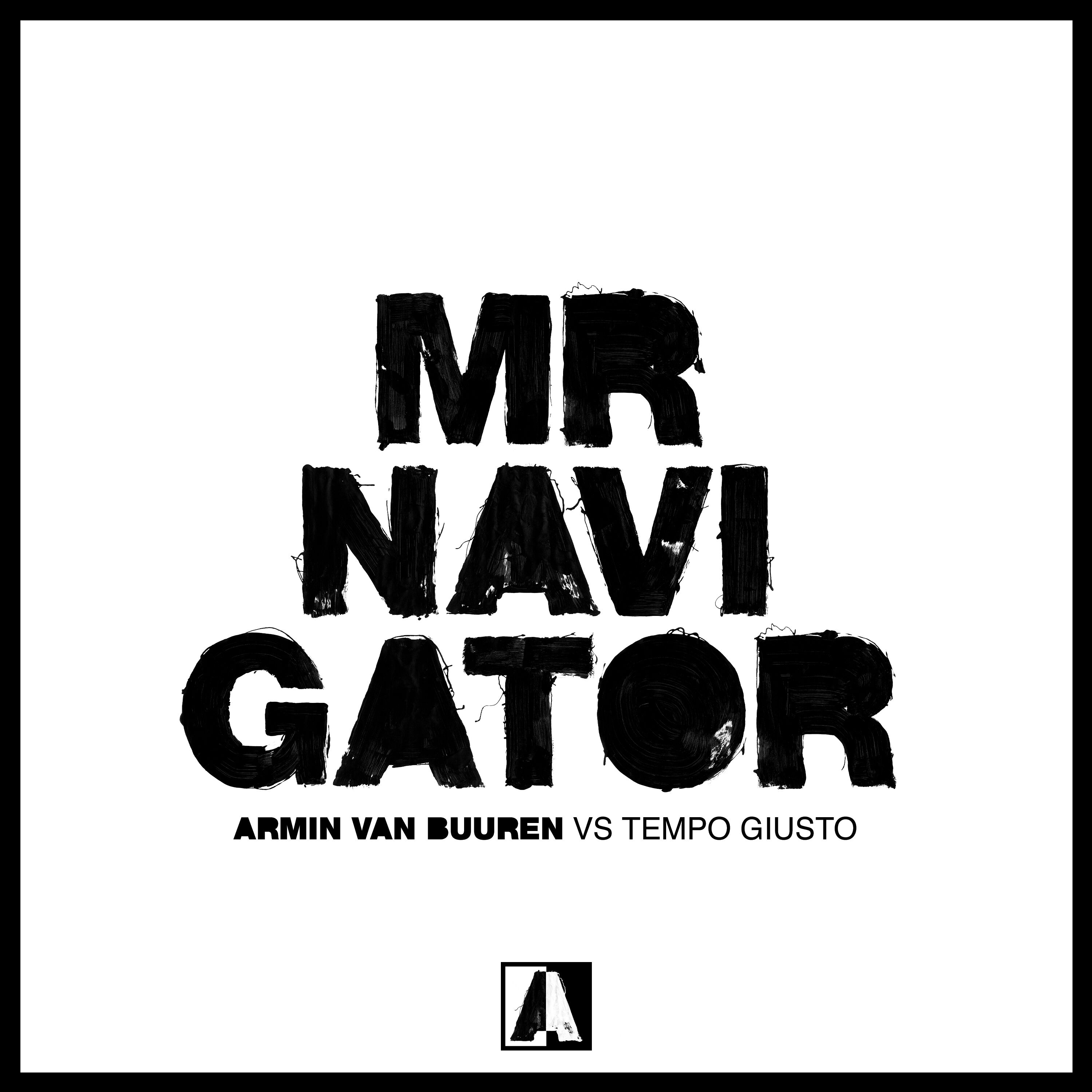 Armin van Buuren vs. Tempo Giusto presents Mr. Navigator on Armind / Armada Music