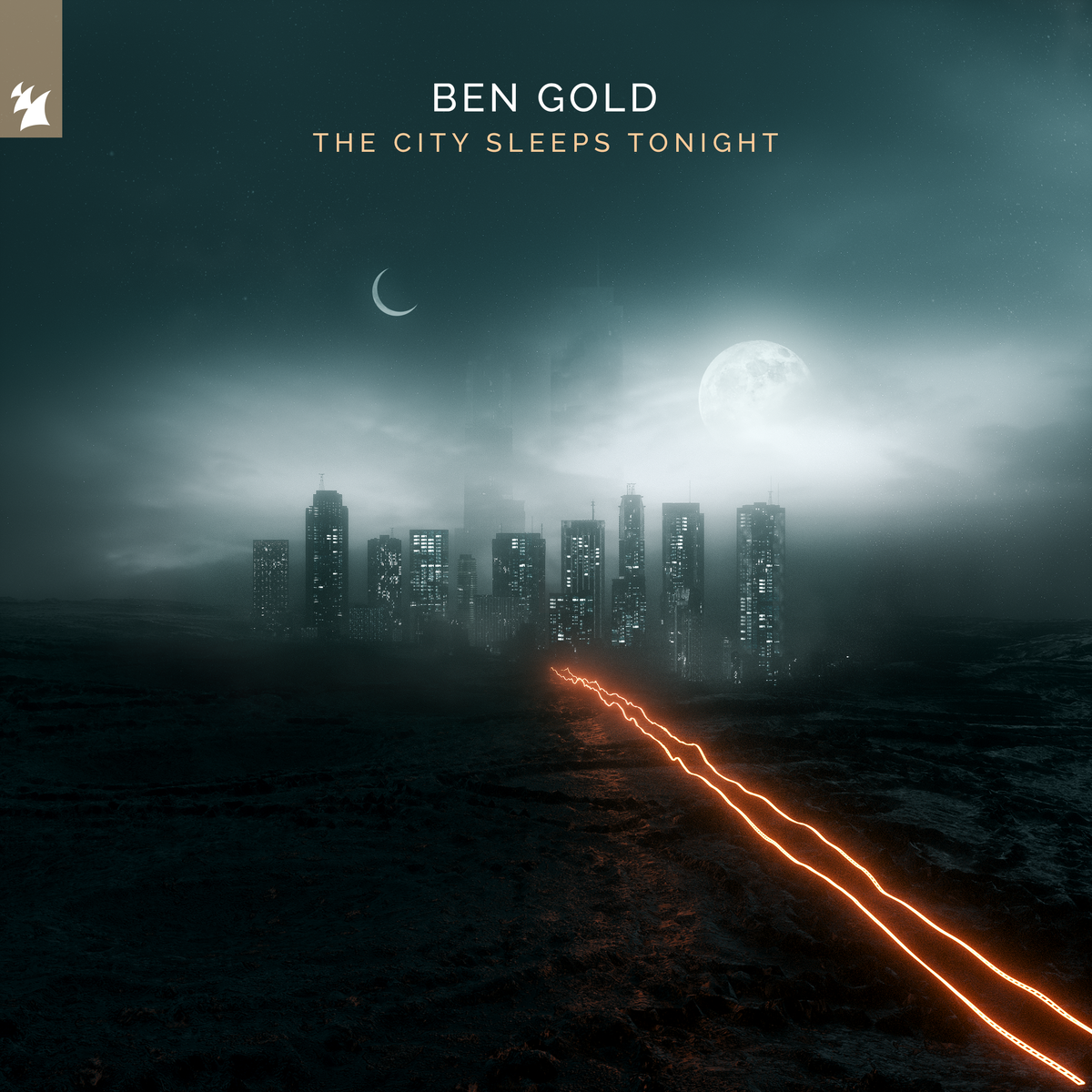 Ben Gold presents The City Sleeps Tonight on Armada Music