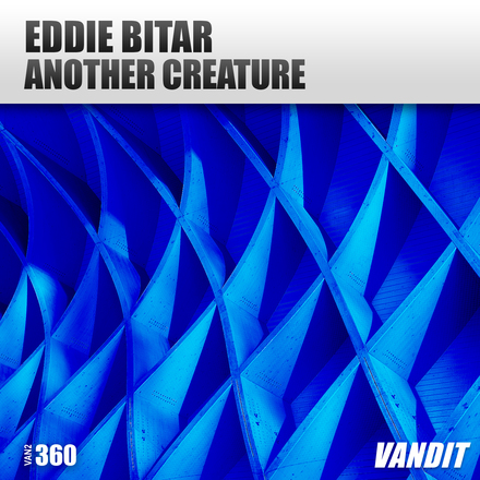Eddie Bitar presents Another Creature on Vandit Records