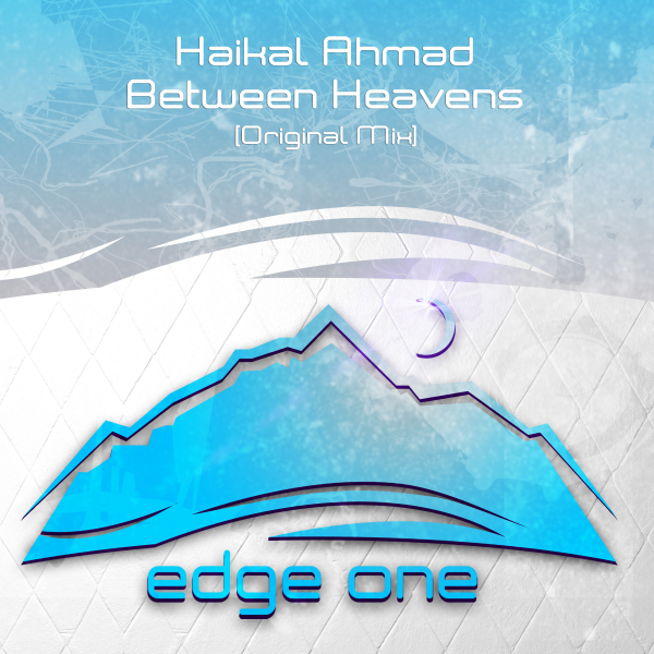 Haikal Ahmad presents Between Heaven on Edge One