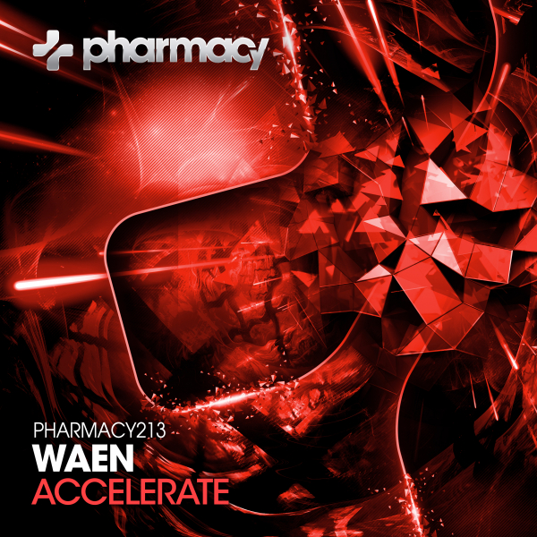 Waen presents Accelerate on Pharmacy Music