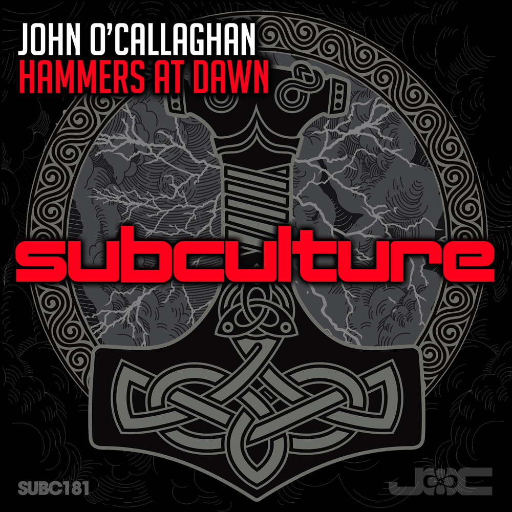 John O'Callaghan presents Hammers At Dawn on Subculture / Black Hole Recordings