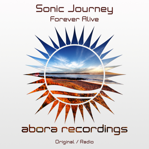 Sonic Journey presents Forever Alive on Abora Recordings