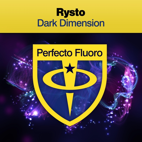 Rysto presents Dark Dimension on Perfecto Records / Black Hole Recordings