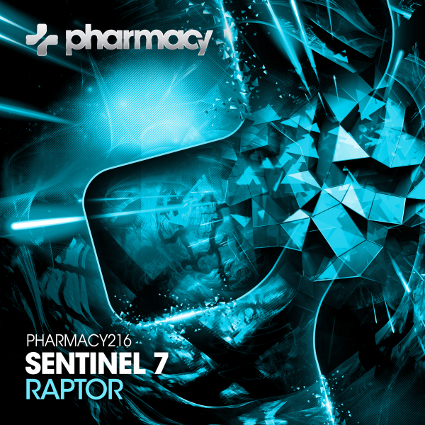 Sentinel 7 presents Raptor on Pharmacy Music