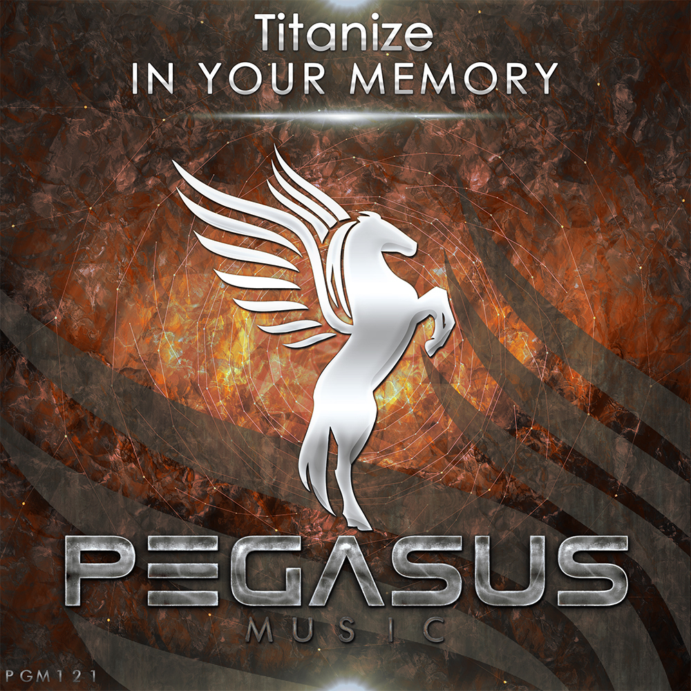Titanize presents In Your Memory on Pegasus Music