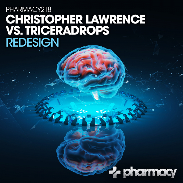 Christopher Lawrence & Triceradrops presents Redesign on Pharmacy Music