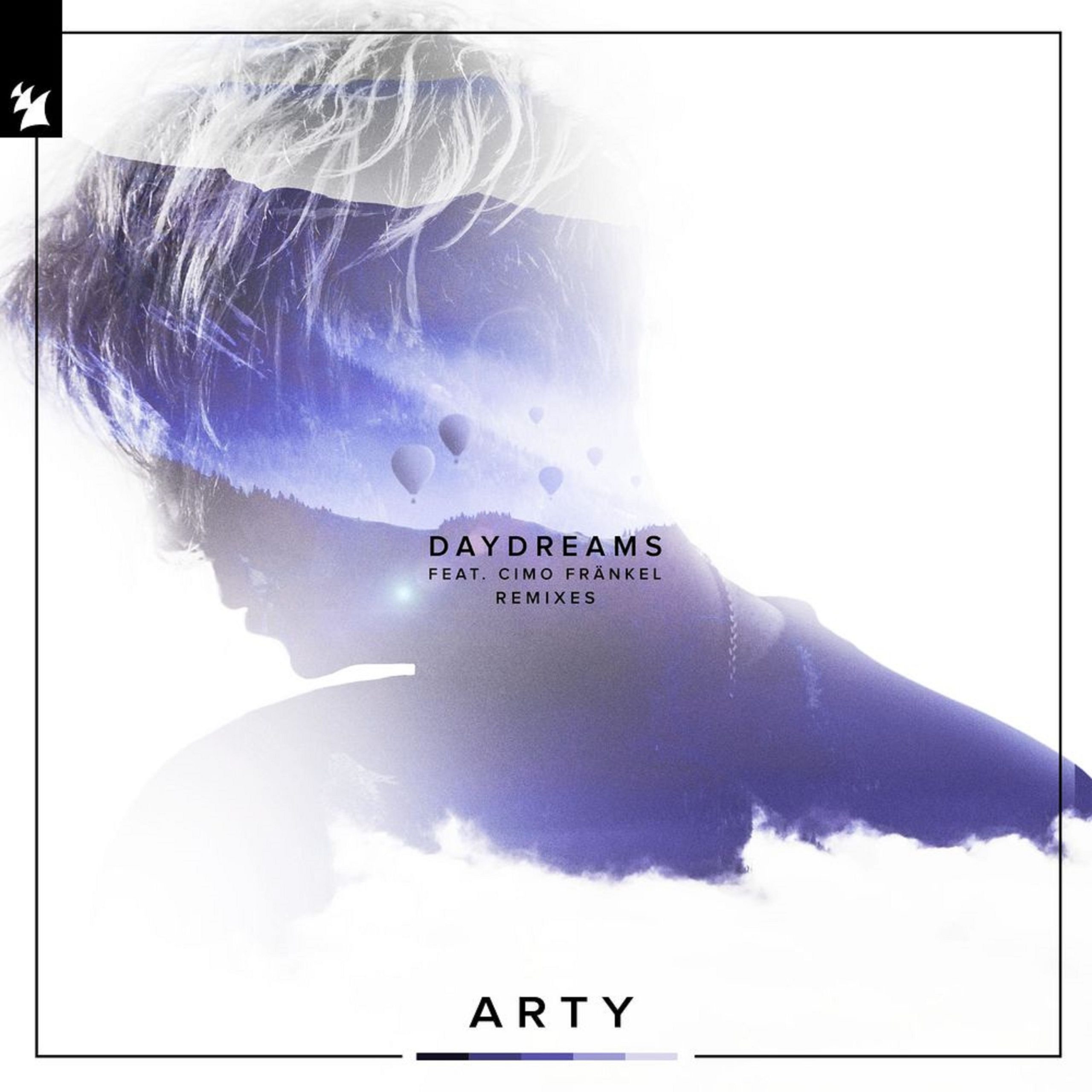 ARTY feat. Cimo Fränkel presents Daydreams (Remixes) on Armada Music