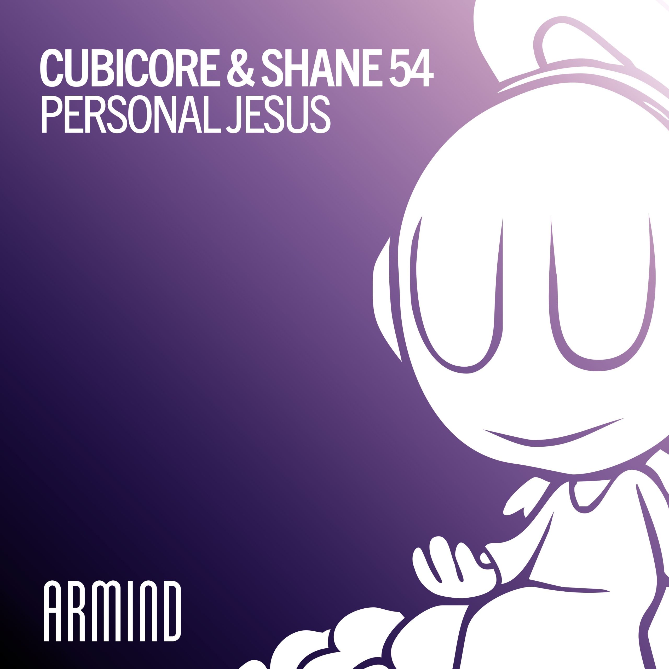 Cubicore and Shane54 presents Personal Jesus on Armind