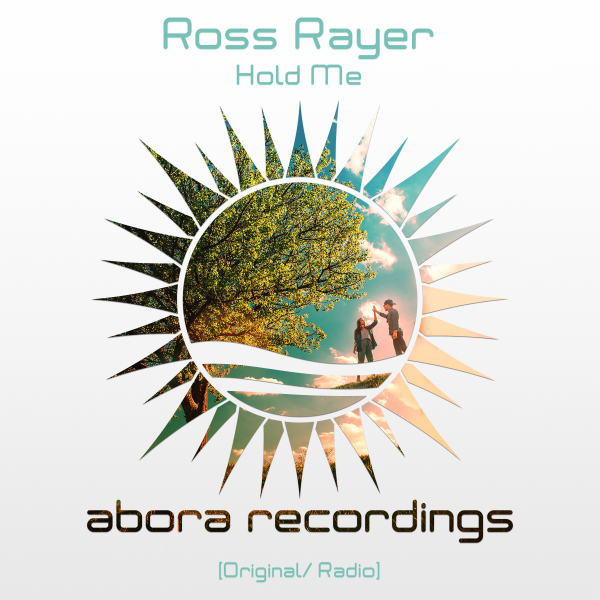 Ross Rayer presents Hold Me on Abora Recordings