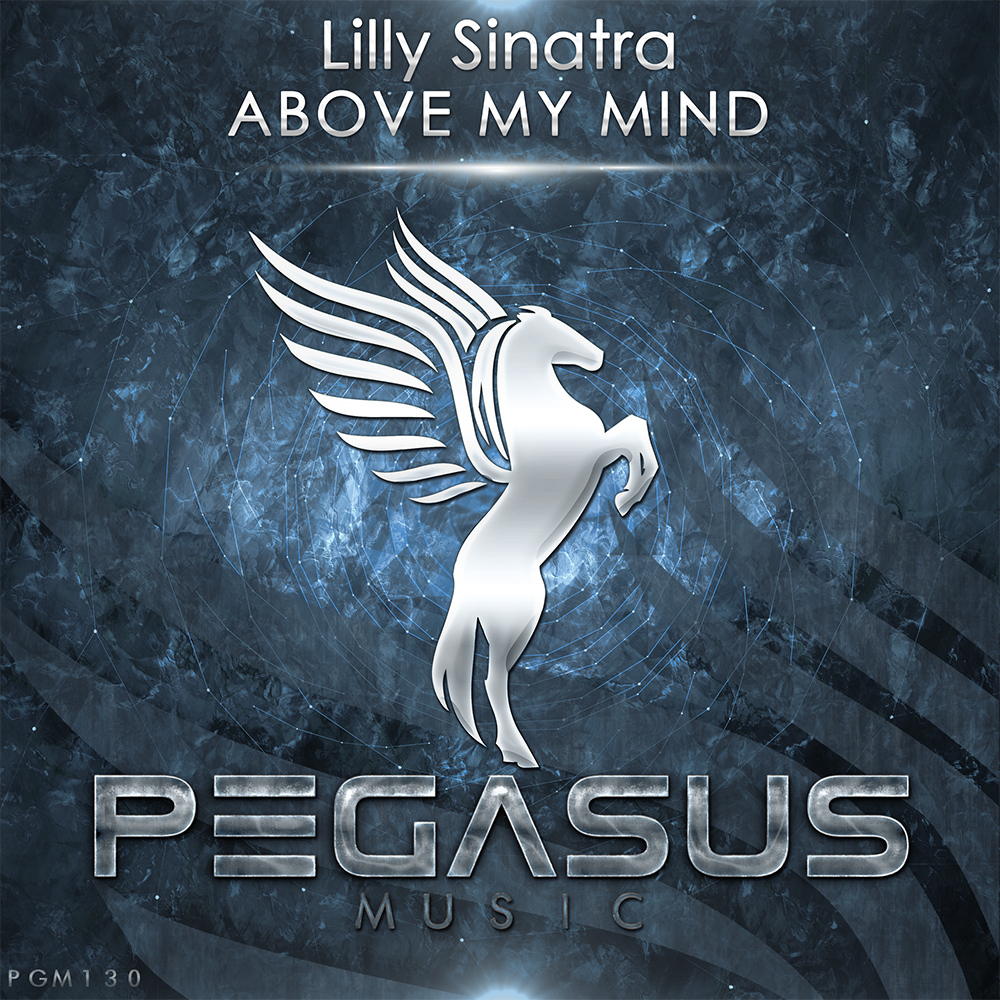 Lilly Sinatra presents Above My Mind on Pegasus Music