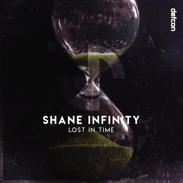 Shane Infinity presents Lost In Time on Defcon Recordings