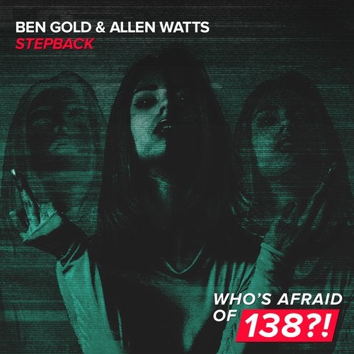 Ben Gold and Allen Watts presents Stepback on Who's Afraid Of 138?!