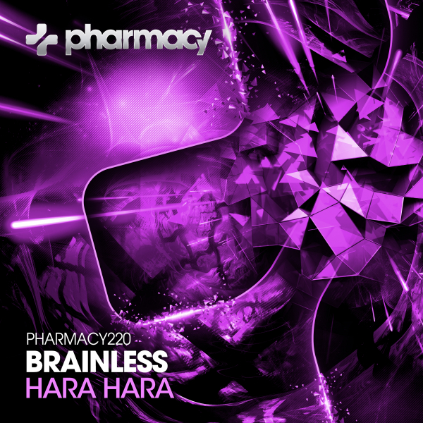 Brainless presents Hara Hara on Pharmacy Music