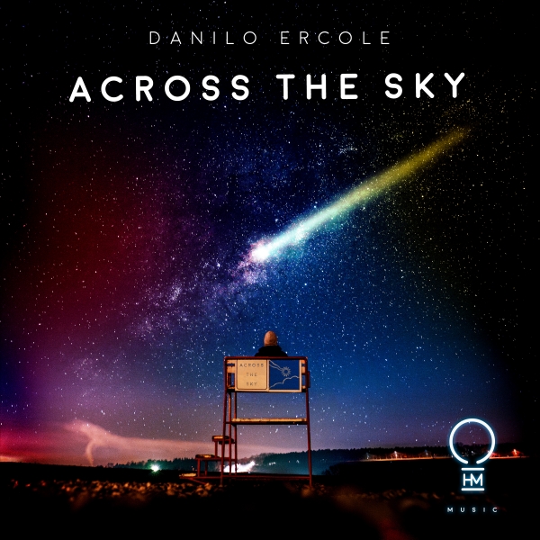 Danilo Ercole presents Across The Sky on OHM Music