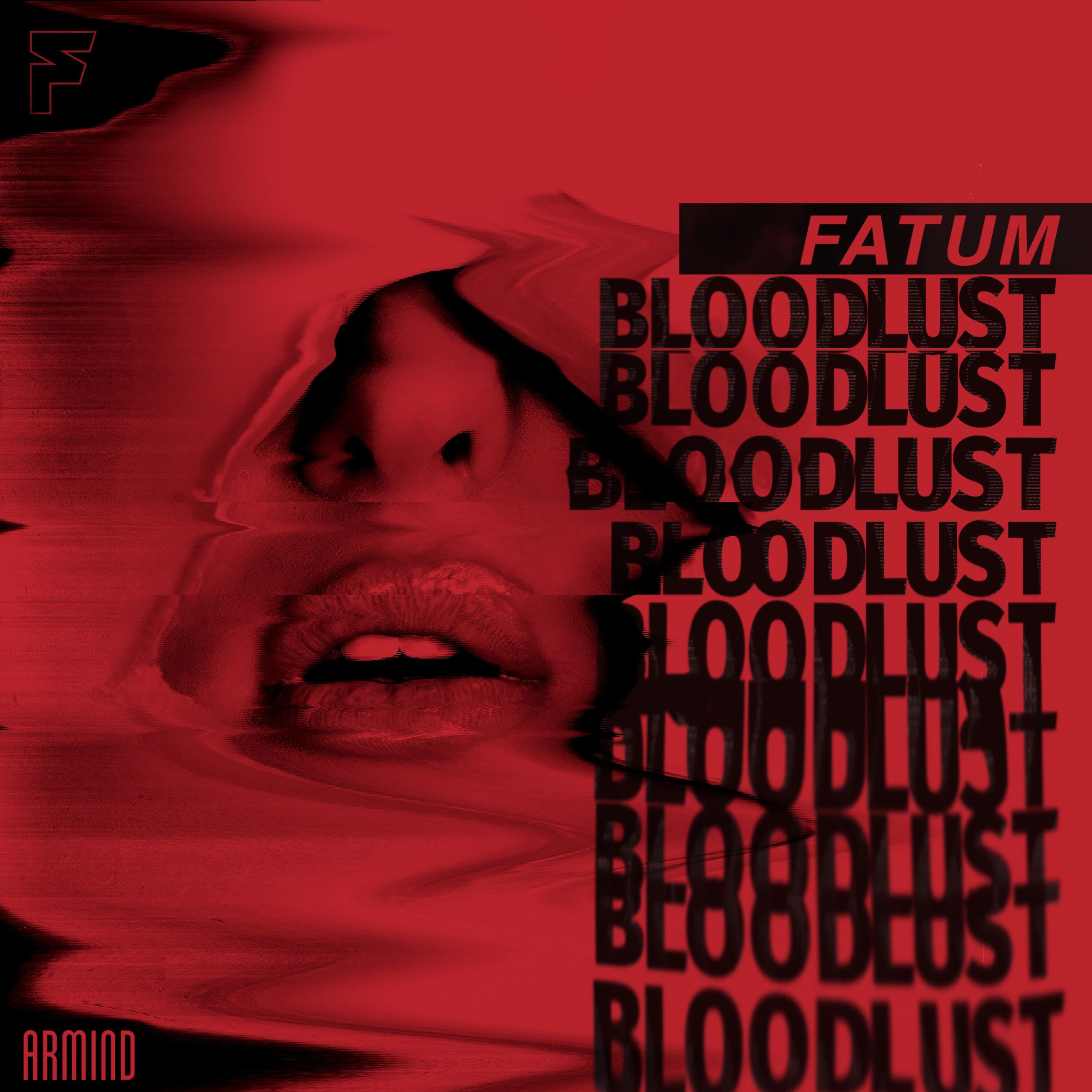 Fatum presents Bloodlust on Armind