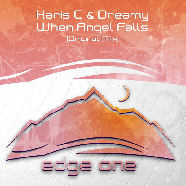 Haris C and Dreamy presents When Angel Falls on Edge One