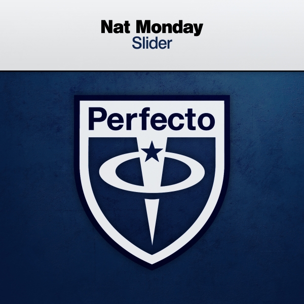 Nat Monday presents Slider on Perfecto Records