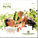 Paul ICZ presents For Fia on Trancespired Recordings