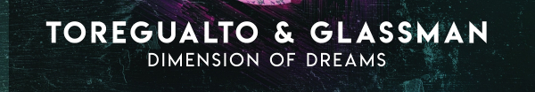 Toregualto and Glassman presents Dimension Of Dreams on Defcon Recordings
