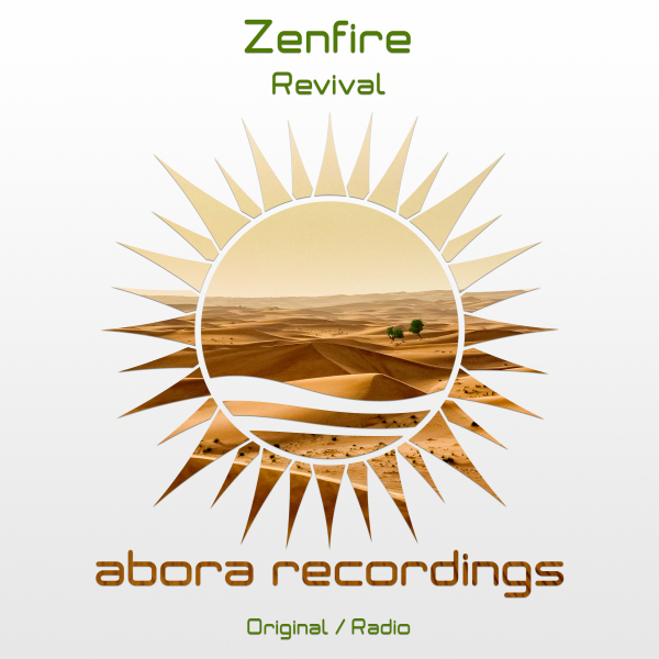 Zenfire presents Revival on Abora Recordings