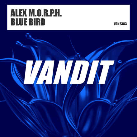 Alex M.O.R.P.H. presents Blue Bird on Vandit Records