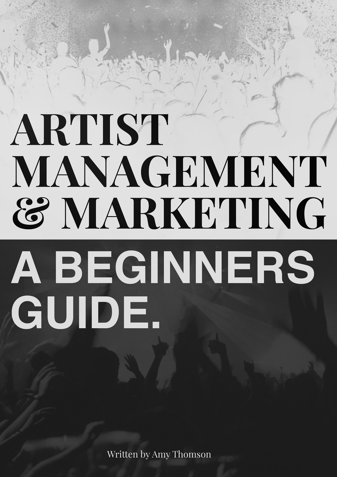 Amy Thomson presents Artist Management and Marketing, A Beginners Guide
