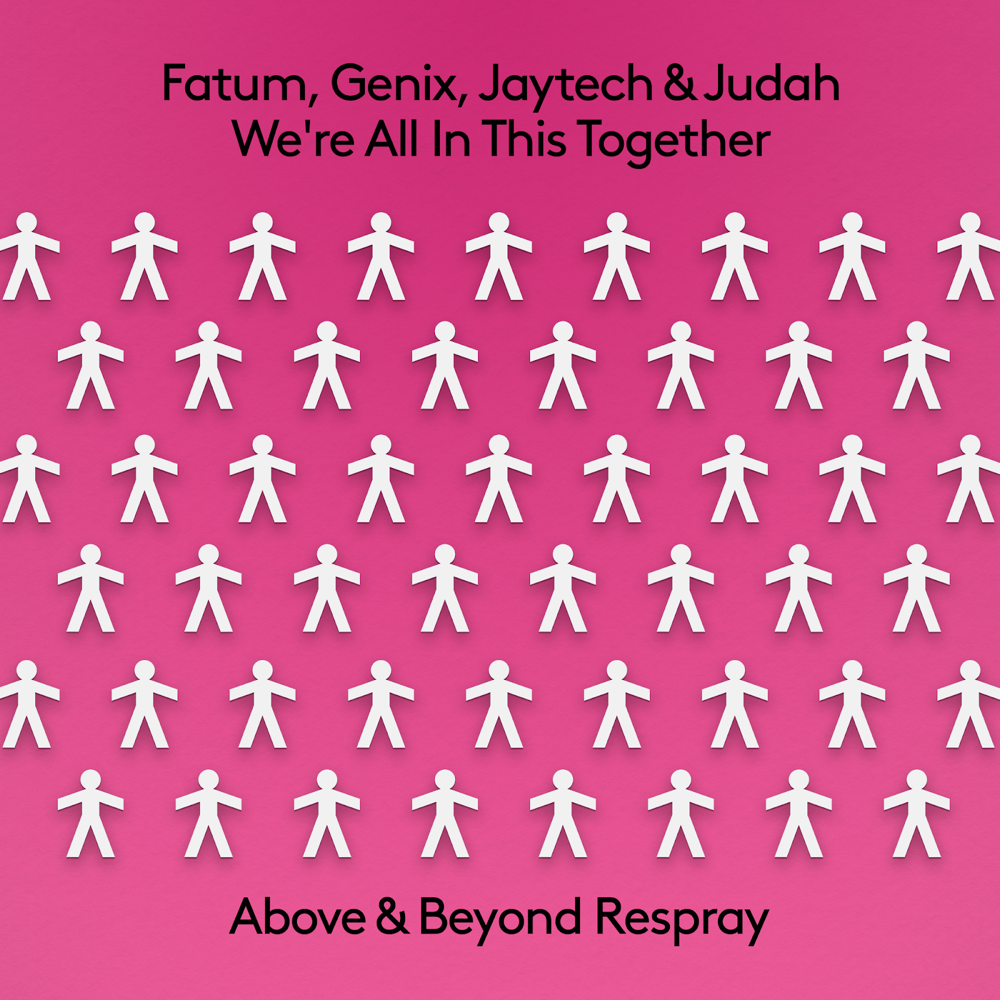Fatum, Genix, Jaytech and Judah presents We’re All In This Together (Above and Beyond Respray) on Anjunabeats