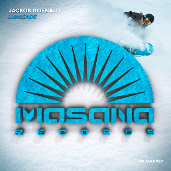 Jackob Roenald presents Lumisade on Masana Records