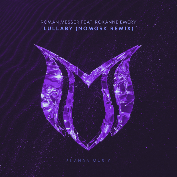 Roman Messer feat. Roxanne Emery presents Lullaby (NoMosk Remix) on Suanda Music