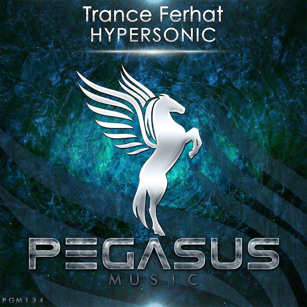 Trance Ferhat presents Hypersonic on Pegasus Music