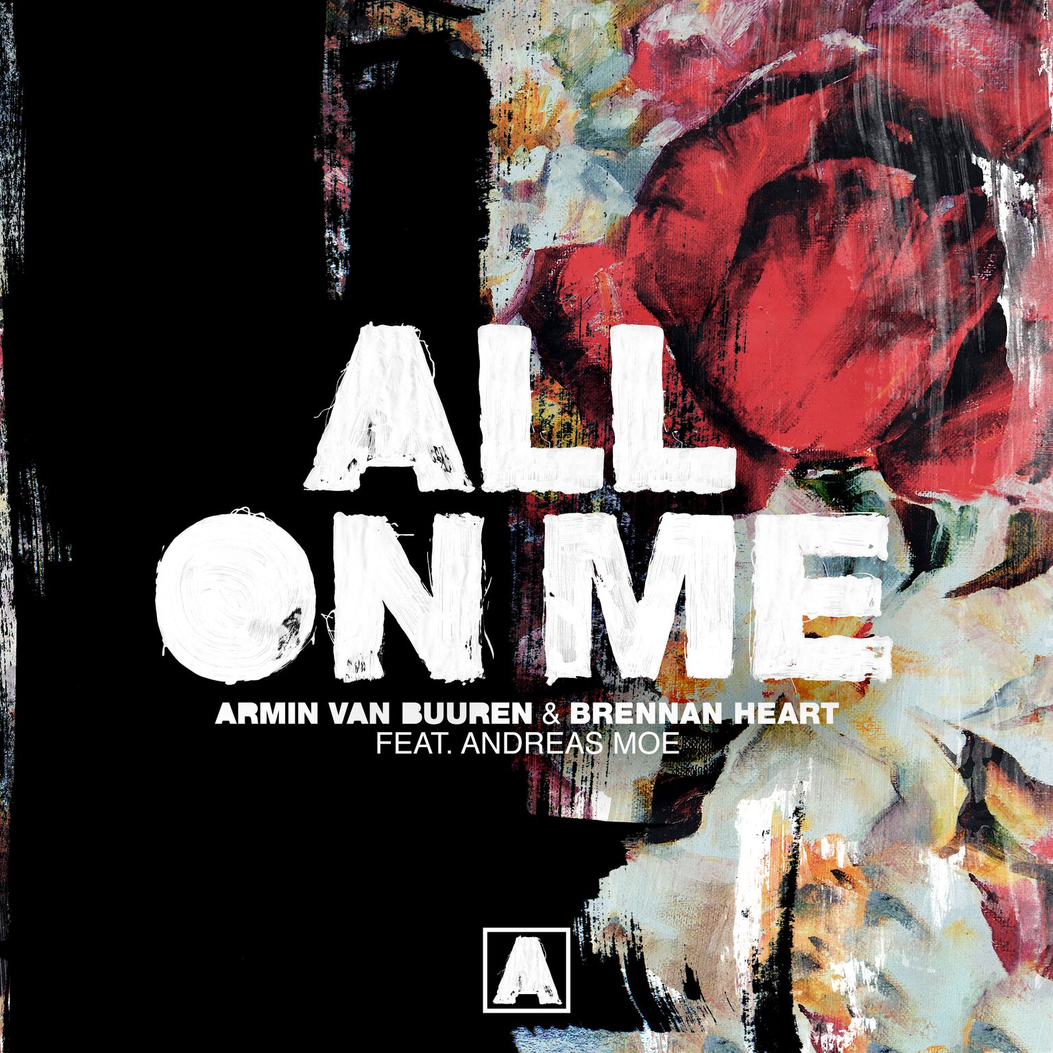 Armin van Buuren and Brennan Heart feat. Andreas Moe presents All On Me on Armada Music