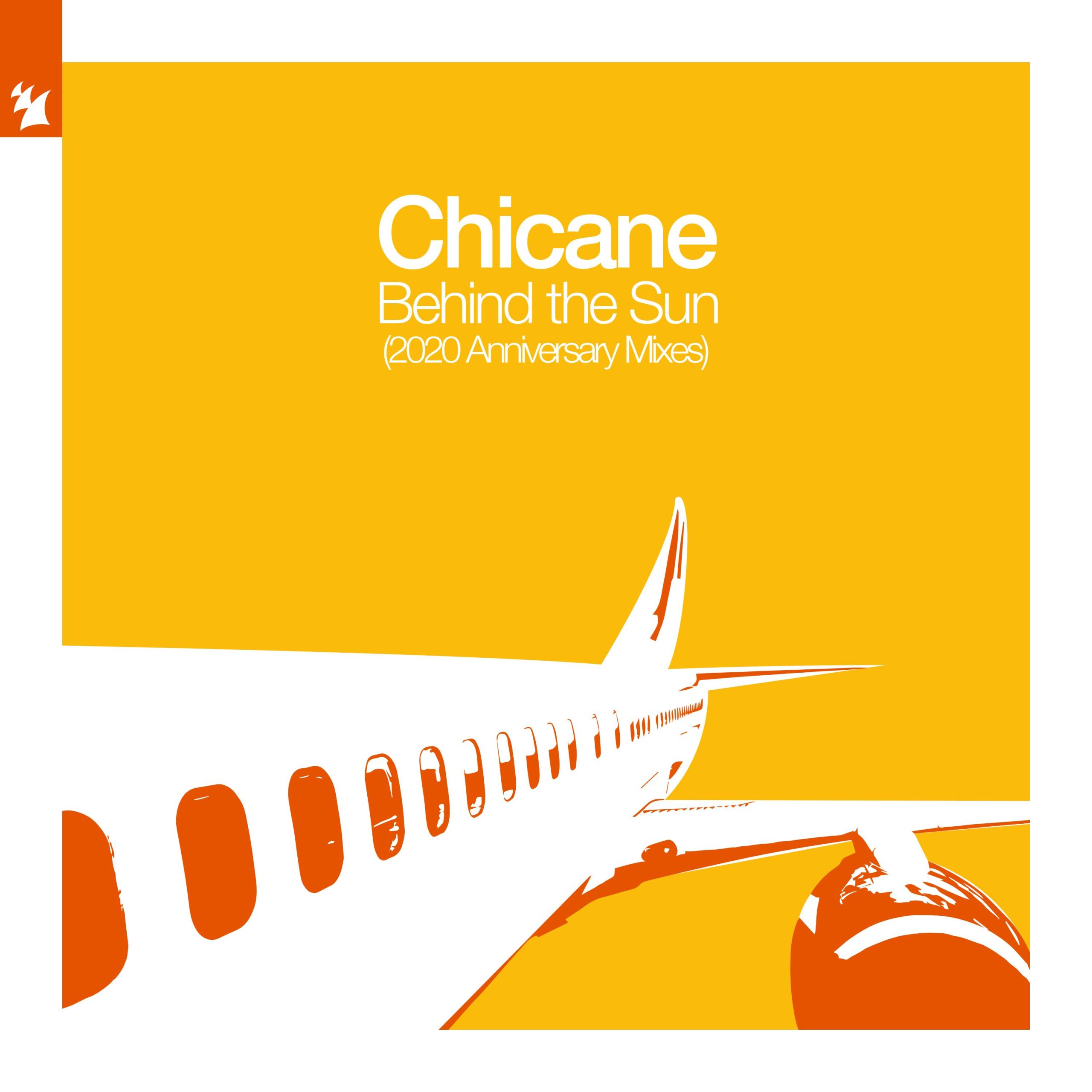 Chicane presents Behind The Sun (2020 Anniversary Mixes) on Armada Music