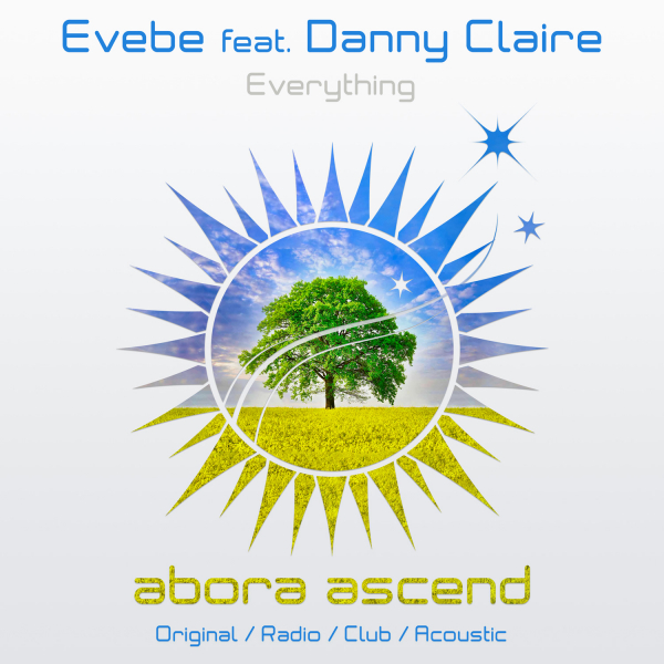 Evebe feat. Danny Claire presents Everything on Abora Recordings