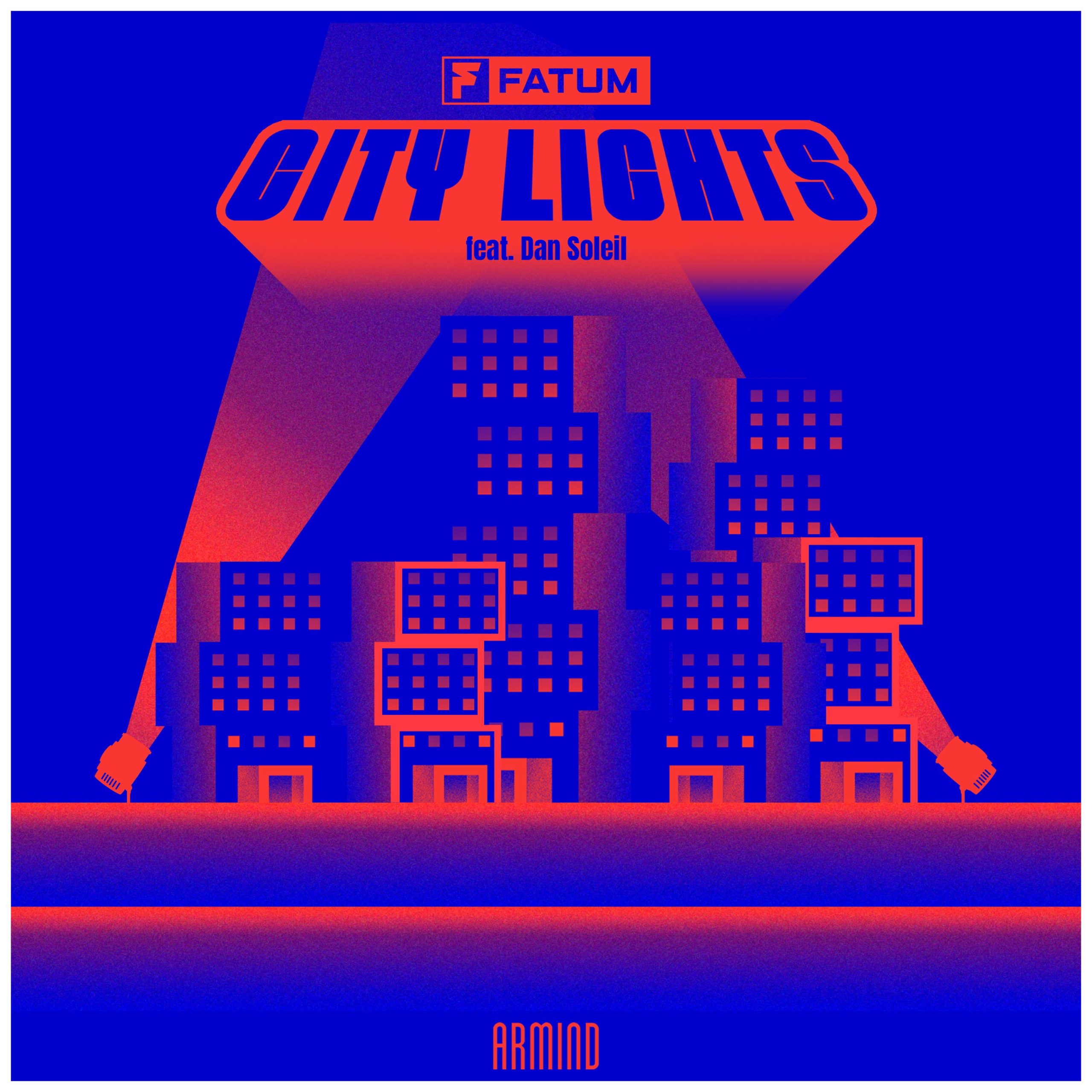 Fatum feat. Dan Soleil presents City Lights on Armind