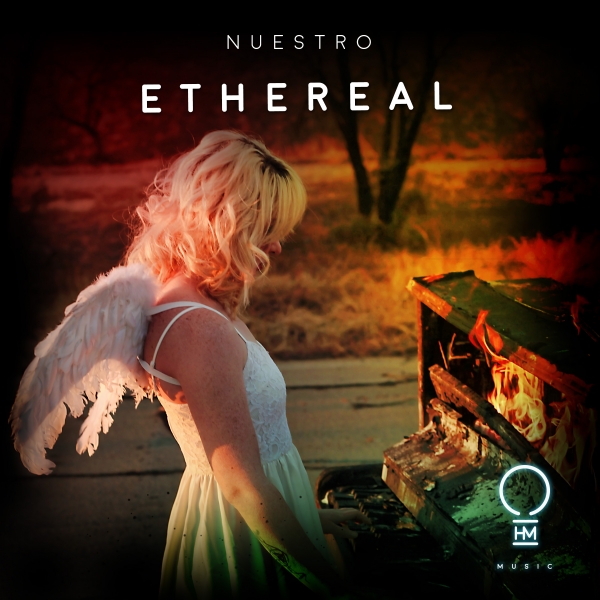 Nuestro presents Ethereal on OHM Music